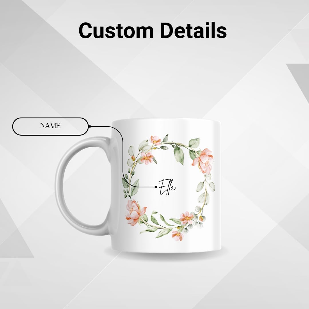 SUBLIX Personalized Floral Wreath Mug | Custom Name 11 oz Ceramic Coffee Cup | Elegant Floral Design | Gift for Birthdays, Bridesmaids, and Special Occasions
